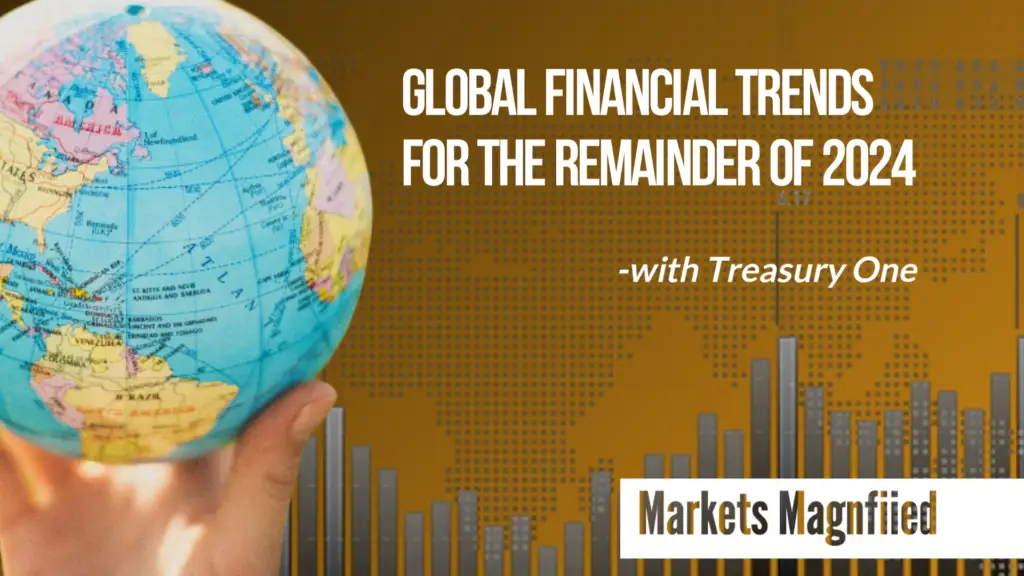 Global financial trends 2024 with Treasury One